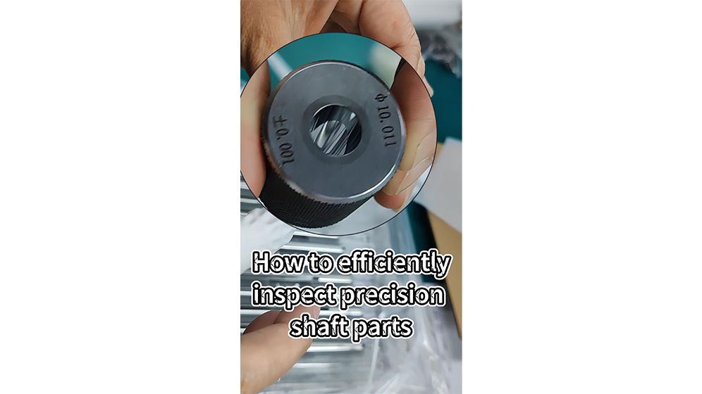 How to efficiently inspect shaft parts
