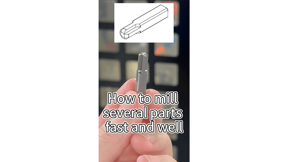 How to mill several parts fast and well